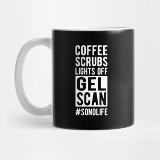 Sonographer - Coffee scrubs lights off gel Scan #Sonolife Mug